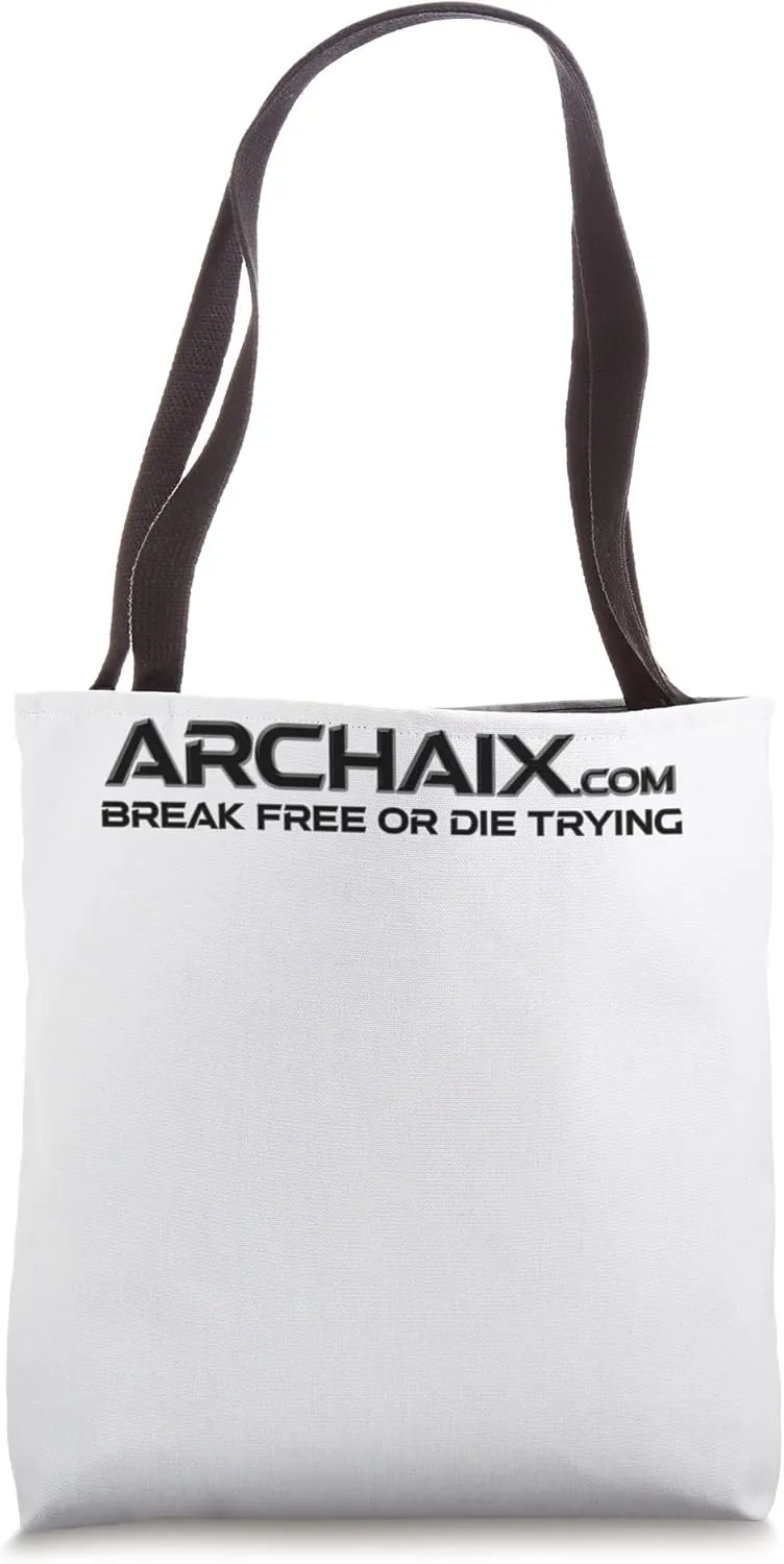 Archaix Domain - Break Free Or Die Trying - BLACK FONT Tote Bag