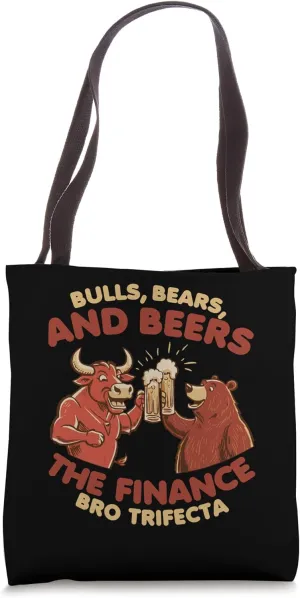 Bulls Bears And Beers Finance Bro Stock Market Lovers Trader Tote Bag