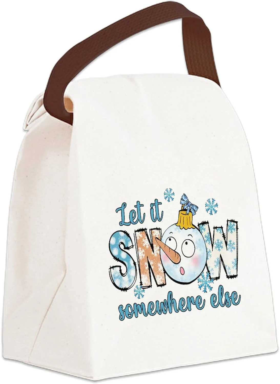CafePress Let It Snow Somewhere Else Canvas Lunch Bag with Strap Handle