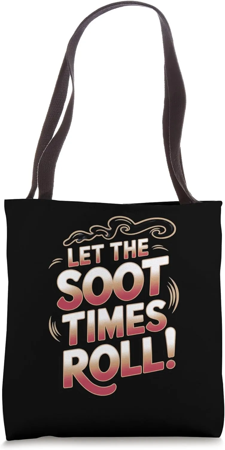 Chimney Sweep: Let the Soot Times Roll! Tote Bag