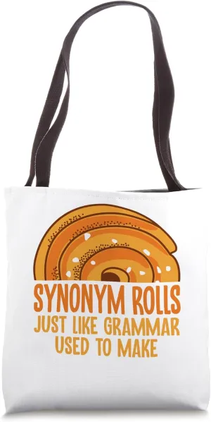 Cinnamon Roll Synonym Rolls Just like Grammar Used to Make Tote Bag