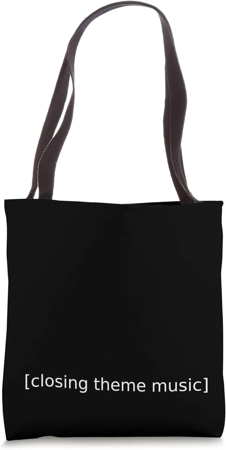 Closing Theme Funny Subtitle Music Movie Caption TV Web Show Tote Bag