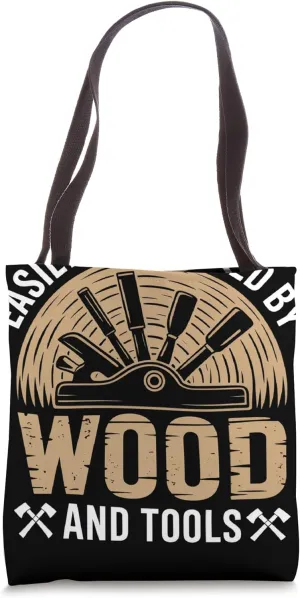 Easily Distracted By Wood And Tools Woodworker Woodworking Tote Bag