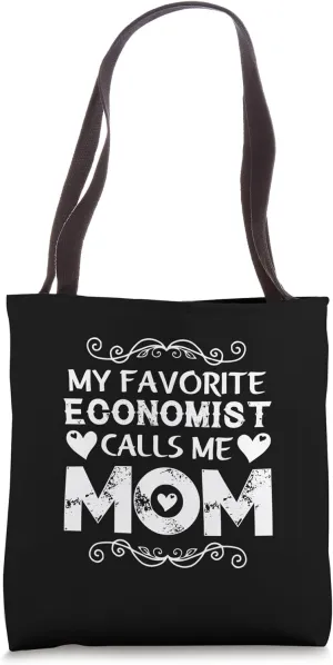 Favorite Economist Calls Me Mom Mothers Day Tote Bag