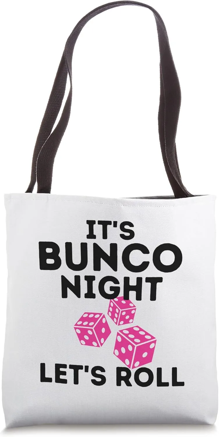 It's Bunco Night Let's Roll Funny Bunco Prize Tote Bag