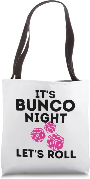 It's Bunco Night Let's Roll Funny Bunco Prize Tote Bag