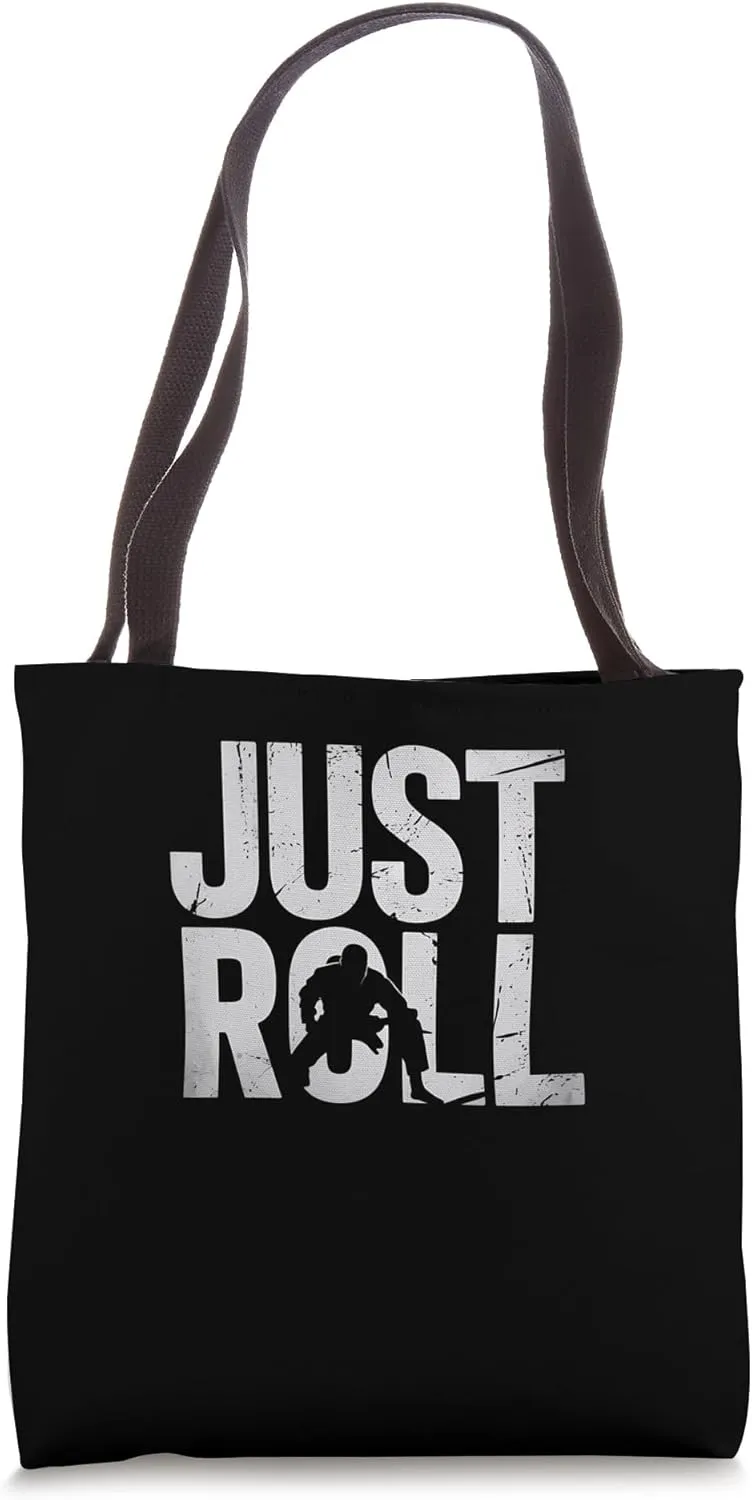Just Roll Martial Arts Design for Sport Lovers Tote Bag