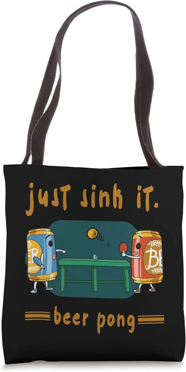 Just Sink It Beer Pong Beer Pong Tote Bag