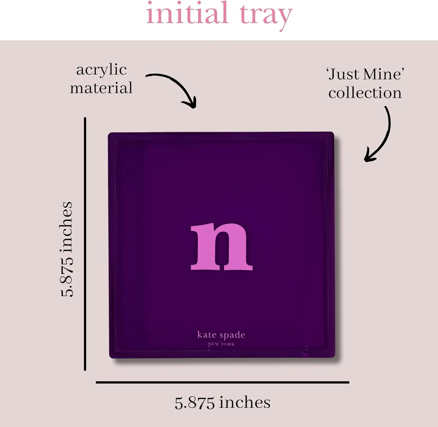 kate spade new york Initial Decorative Initial Tray, Personalized Acrylic Vanity Letter Tray, Just Mine (N)