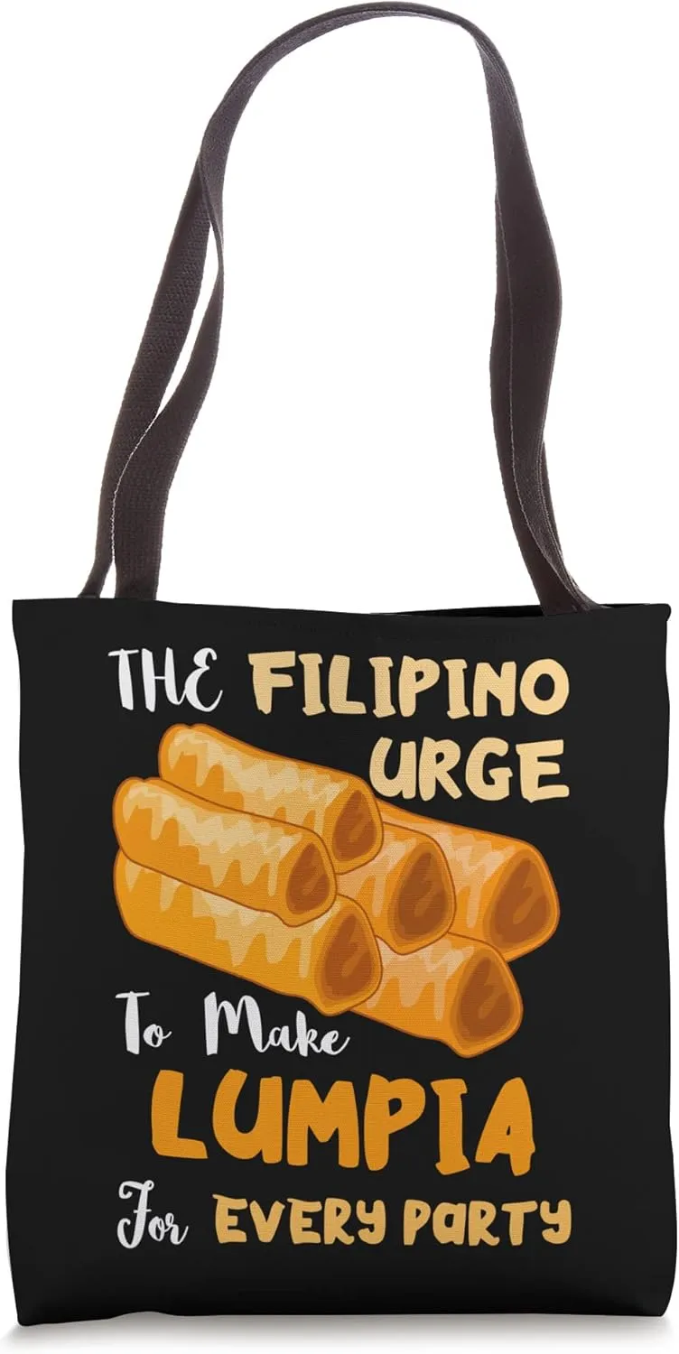 Lumpia Filipino Urge Pinoy Foodie Party Filipino Food Lover Tote Bag