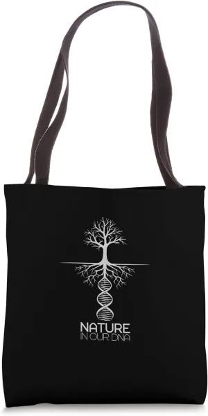 Nature Lover Earth Day Nature in Our DNA Tote Bag