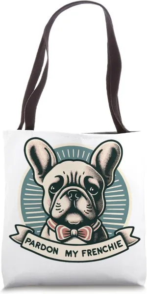 Pardon My Frenchie Cute Dog Bowtie Graphic Apparel Tote Bag
