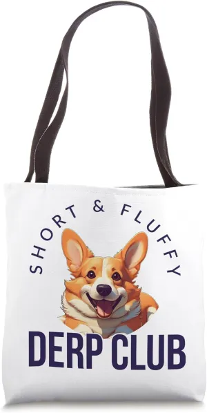 Short & Fluffy Derp Club for Corgis Tote Bag