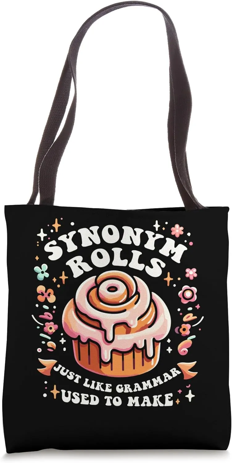 Synonym Rolls Just Like Grammar Used To Make Funny Grammar Tote Bag