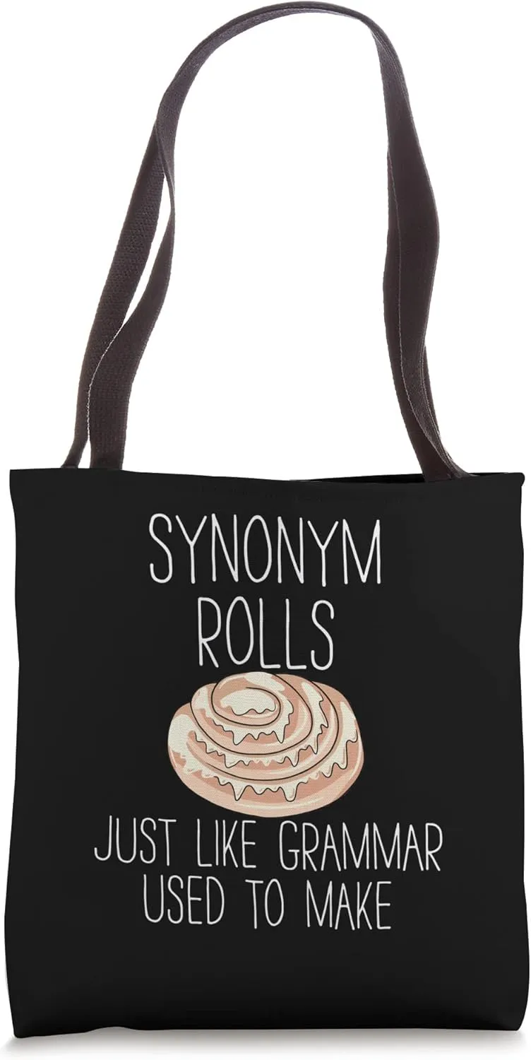 Synonym rolls just like Grammar used to make Tote Bag