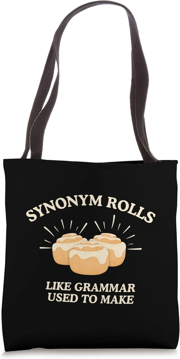Synonym Rolls Like Grammar Used to Make Funny Teacher Quote Tote Bag