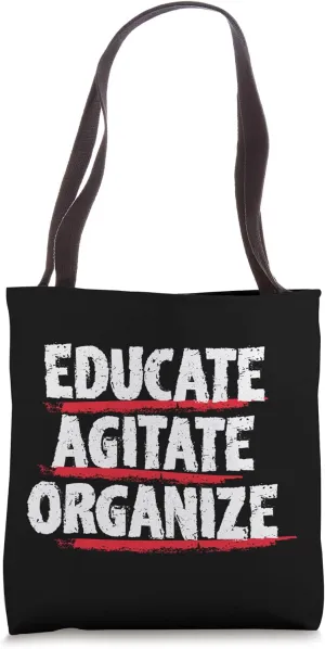 Union Organizer Gift Laborer Educate Agitate Organize Tote Bag
